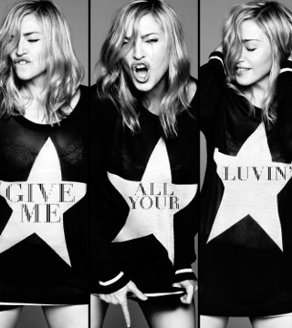 Give me all your luvin,   single     MDNA - M